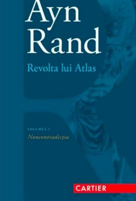 Revolta lui Atlas de Ayn Rand