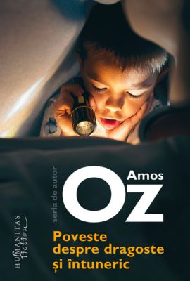 Poveste Despre Dragoste și Întuneric de Amos Oz