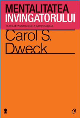 Mentalitatea Învingătorului de Carol Dweck