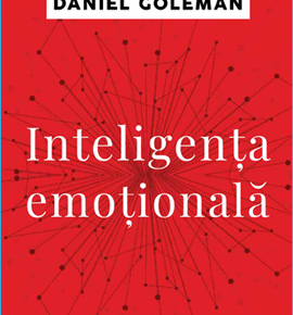 Inteligența Emoțională de Daniel Goleman
