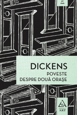 Poveste Despre Două Orașe de Charles Dickens