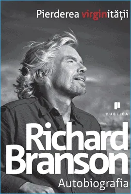 Pierderea Virginitătii de Richard Branson