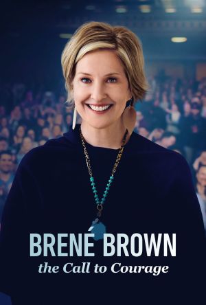 Brené Brown: The Call to Courage ( Fii curajos! )